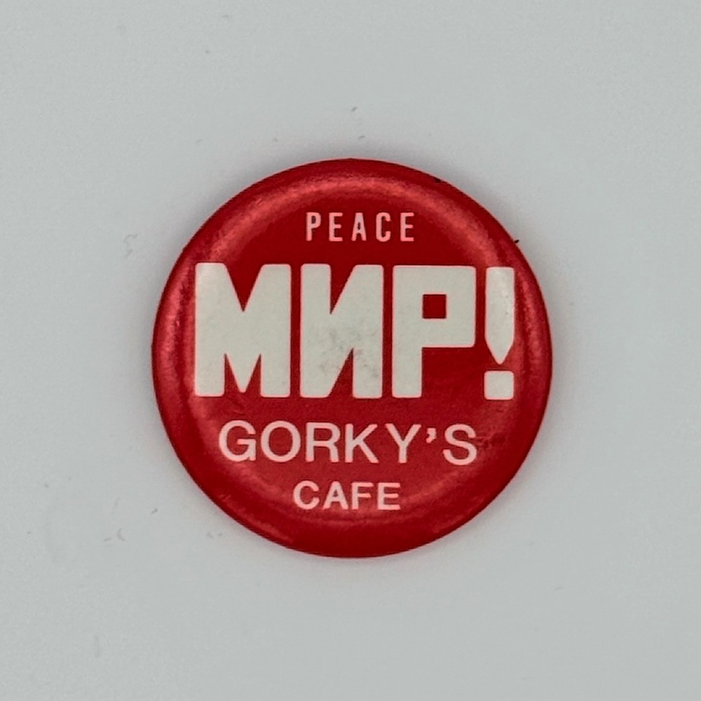 Vintage Gorky's Cafe Pinback Button Peace МИР Soviet Theme LA Punk History 80s